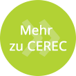 Mehr Infos zu CEREC